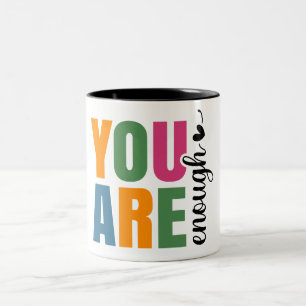 You Are Enough Inspirational Two-Tone Coffee Mug