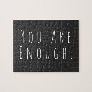 YOU ARE ENOUGH   Inspirational Word Art Graphic Jigsaw Puzzle