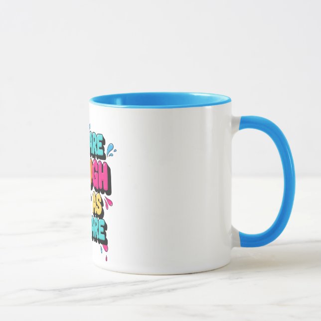 You Are Enough Just As You Are Colourful Mug (Right)