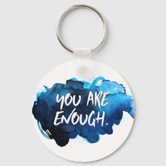 You are Enough Key Ring (Front)