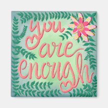 You are enough