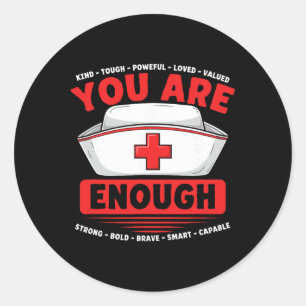 You Are Enough Mental Health Awareness Illness Anx Classic Round Sticker