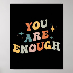 You Are Enough Mental Health Awareness Illness Anx Poster