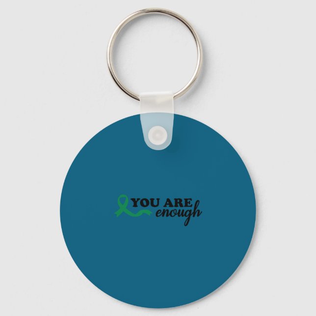 You Are Enough Mental Health Green Ribbon Suicide  Key Ring (Front)