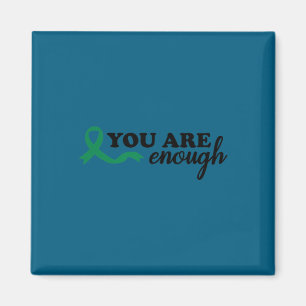 You Are Enough Mental Health Green Ribbon Suicide  Magnet