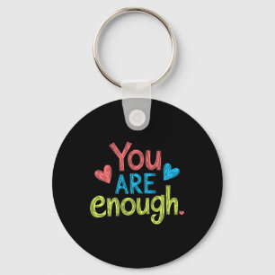 You Are Enough, Positive Message, Motivational Men Key Ring