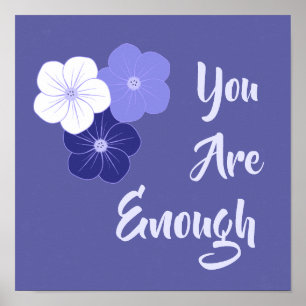 "You Are Enough" Purple Flowers Print