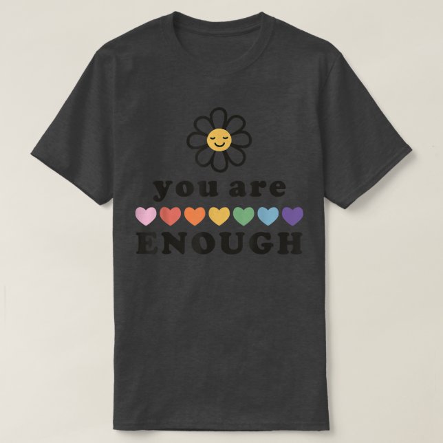 You Are Enough retro LGBTQ cute daisy pride month  T-Shirt (Design Front)