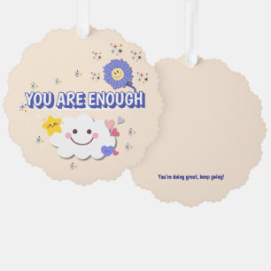 You Are Enough Scalloped Ornament – Happy Cloud & 