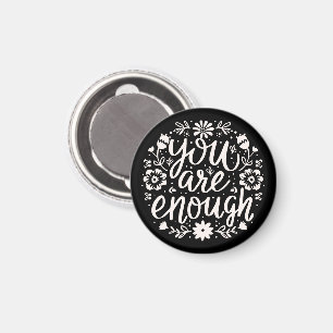 You are enough self love affirmation reminder magnet