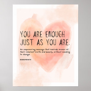 You Are Enough - Self-Love & Empowerment Quote Poster