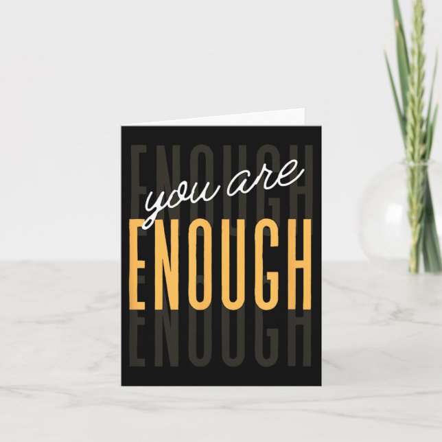 You Are Enough Sitive Gift Tee Uni-adults Black Sm Card (Front)