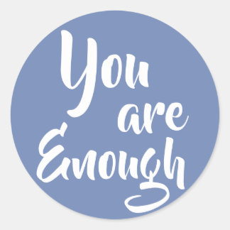 You are enough stickers