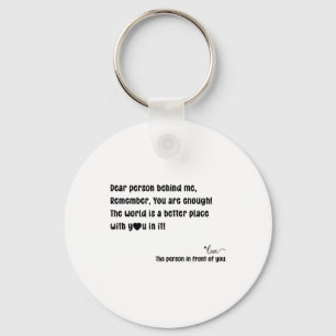 You Are Enough The World Is A Better Place With Yo Key Ring