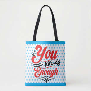 You are Enough Tote Bag