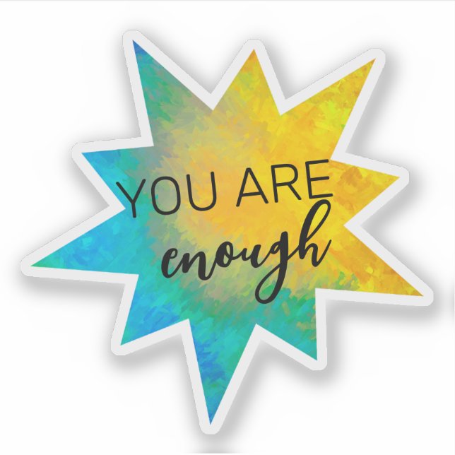 You Are Enough Turquoise And Yellow Star Shape  (Front)