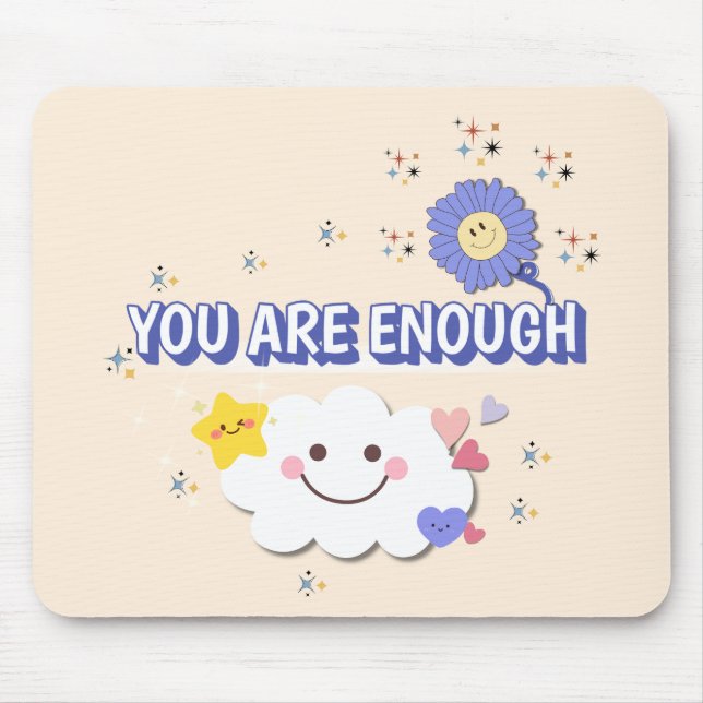 You Are Enough – Warm Beige Flower Mousepad (Front)