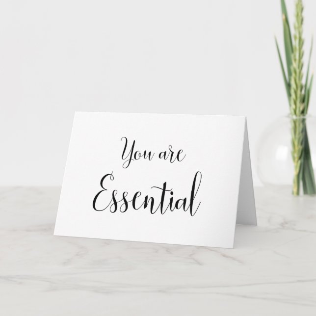 You are Essential, Inspiring Message Card (Front)