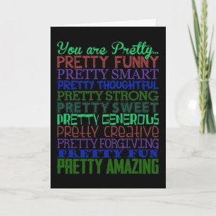 YOU ARE "EVERYTHING BEAUTIFUL** IN LIFE BIRTHDAY CARD