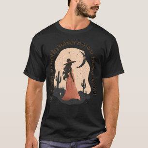 You Are Exactly Where You Need To Be  Camper Minds T-Shirt