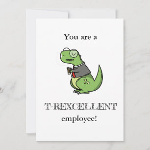you are excellent funny employee appreciation dino card