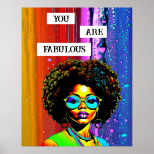 You Are Fabulous   Woman of Colour Colourful Poster