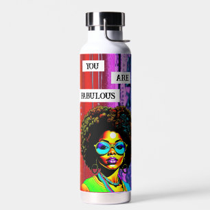 You Are Fabulous   Woman of Colour Colourful Water Bottle