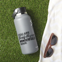 You are Fearfully and Wonderfully Made