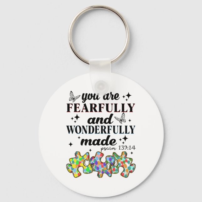 You Are Fearfully And Wonderfully Made  Key Ring (Front)