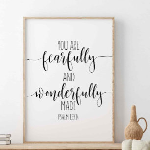 You Are Fearfully And Wonderfully, Psalm 139:14 Poster