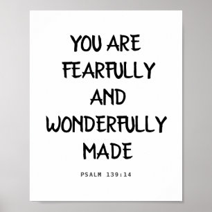 You Are Fearfully And Wonderfully, Psalm 139:14 Poster