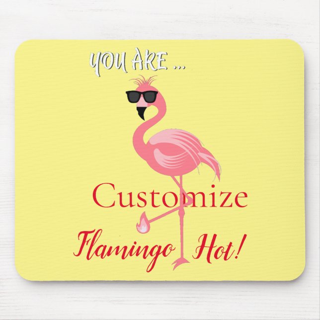 You Are Flamingo Hot Thunder_Cove Mouse Pad (Front)