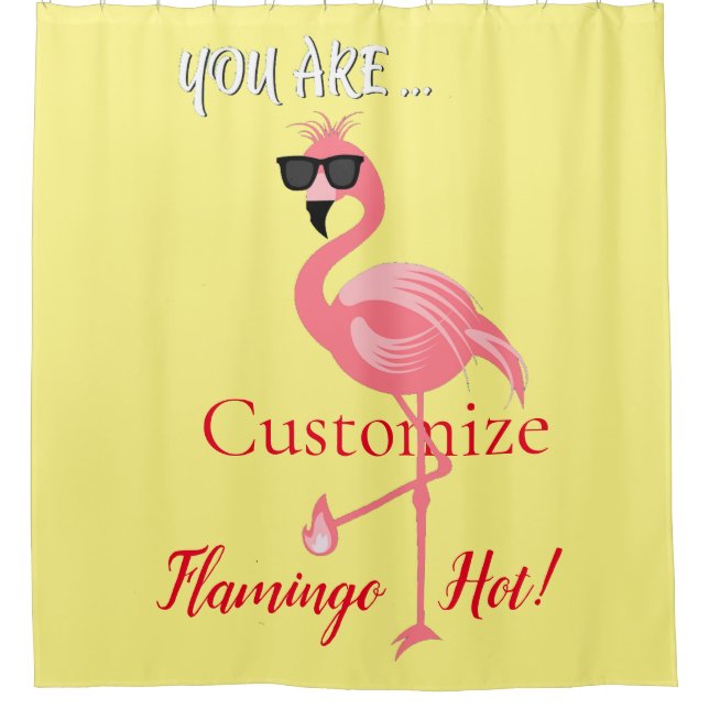 You Are Flamingo Hot Thunder_Cove Shower Curtain (Front)