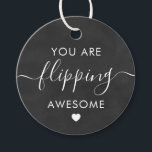 You are Flipping Awesome Gift Tag, Chalkboard Favour Tags<br><div class="desc">These are the perfect little gift tags. You can customise front and back text.</div>