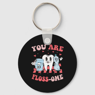 You Are Floss-ome Dentist Valentine Dental Valenti Key Ring