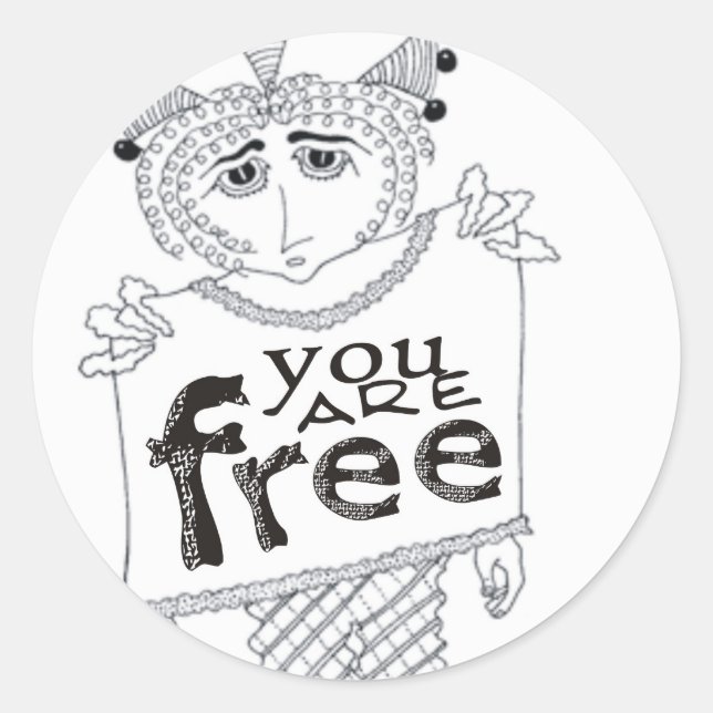 You Are Free Classic Round Sticker (Front)