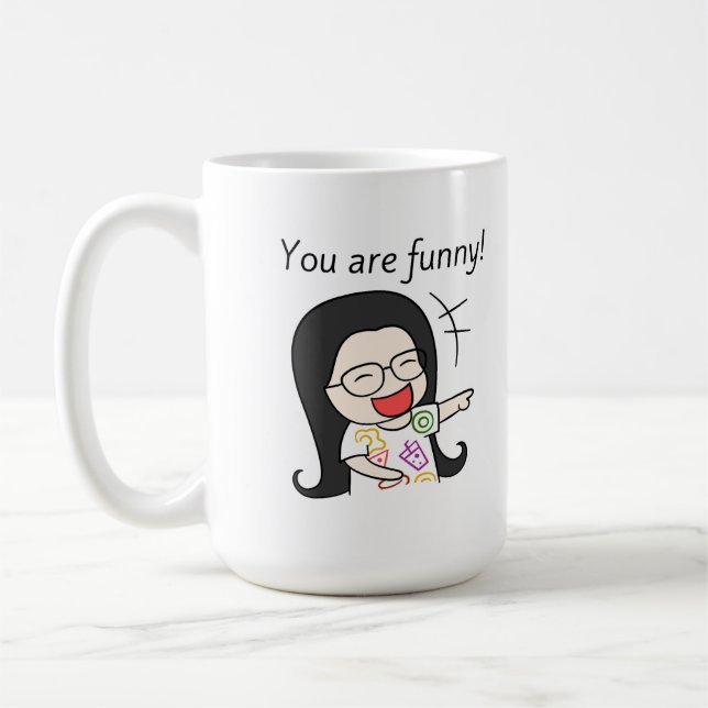 you are funny coffee mug (Left)