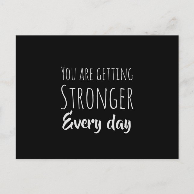 You Are Getting Stronger Every Day Affirmation Postcard (Front)