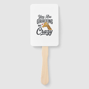 You Are Giraffing Me Crazy Funny Giraffe Shirt_1 Hand Fan