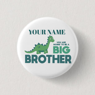 You are going to be a big brother dinosaur 3 cm round badge