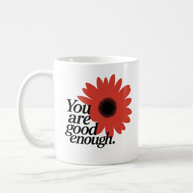 "You Are Good Enough" Red Daisy Mug (Left)
