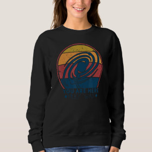 You Are Here Astronomy Milky Way Solar System Gal Sweatshirt