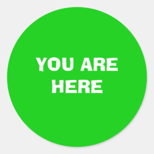 YOU ARE HERE CLASSIC ROUND STICKER