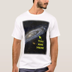 You Are Here in the Galaxy T-Shirt