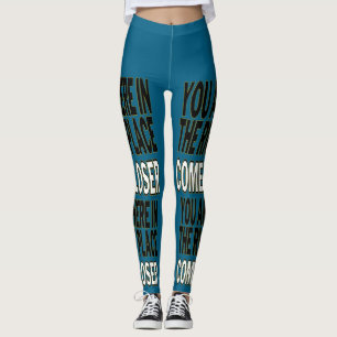 You Are Here In The Right Place, Come Closer Leggings