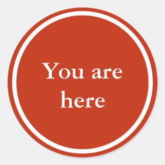 "You are here" inspirational sticker