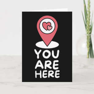 You Are Here Location Red Heart Cute Valentine Rel Card