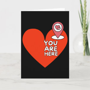 You Are Here Location Red Heart Cute Valentine Rel Card
