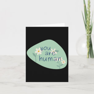 You Are Human - Mental Health Sticker Sticker Card