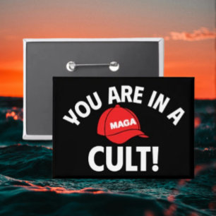 You Are In A Cult!   Bold Red Hat Button
